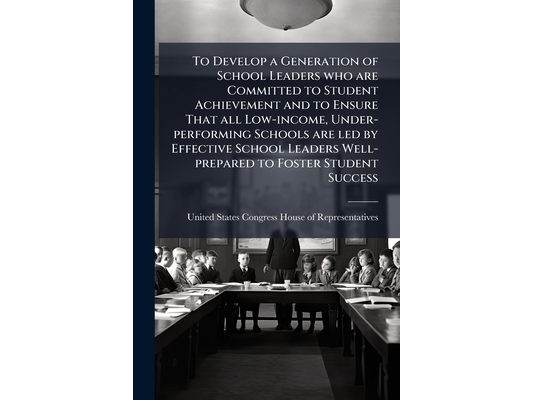 To Develop a Generation of School Leaders who are Committed to Student Achievement and to Ensure That all Low-income, Under-performing Schools are led