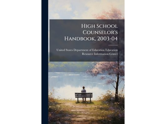 High School Counselor's Handbook, 2003-04