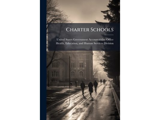 Charter Schools: New Model for Public Schools Provides Opportunities and Challenges