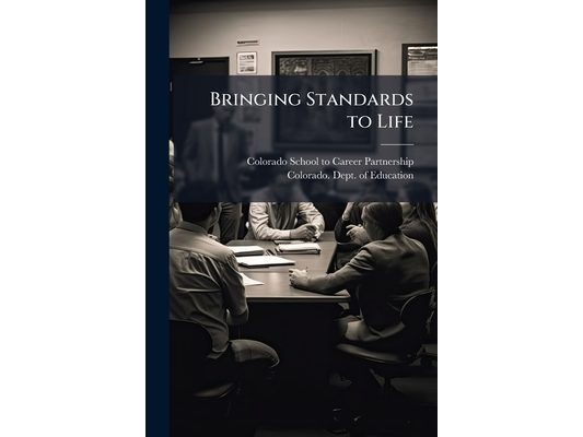 Bringing Standards to Life: A "How To" Guide to Contextual Learning and Curriculum Integration