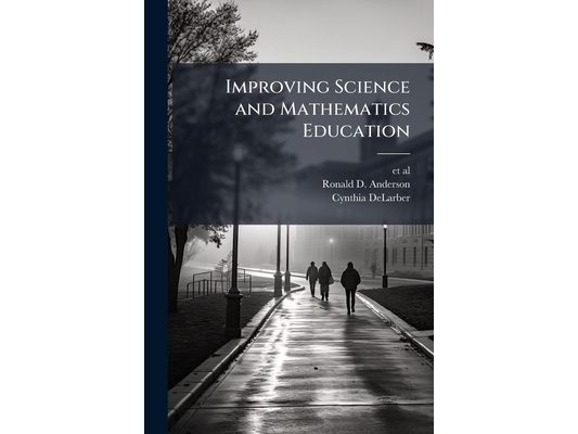 Improving Science and Mathematics Education: Costs and Effectiveness