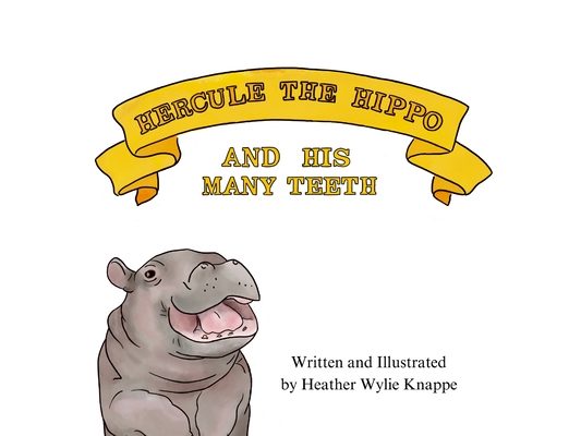 Hercule the Hippo and His Many Teeth