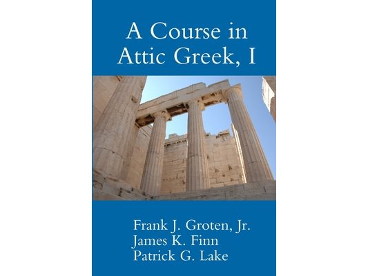 A Course in Attic Greek, I
