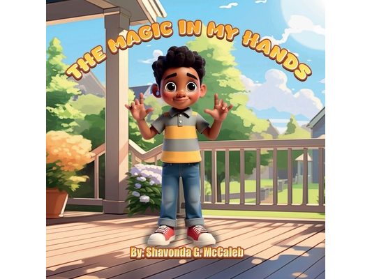The Magic In My Hands: Discover the Power of Sign Language
