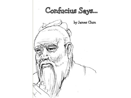 Confucius Says...