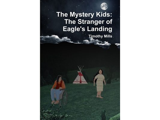 The Mystery Kids: The Stranger of Eagle's Landing