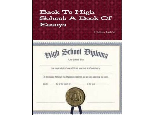 Back To High School: A Book Of Essays