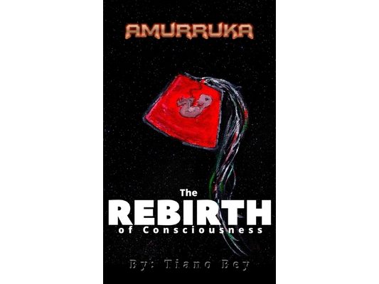 Amurruka: The Rebirth of Consciousness
