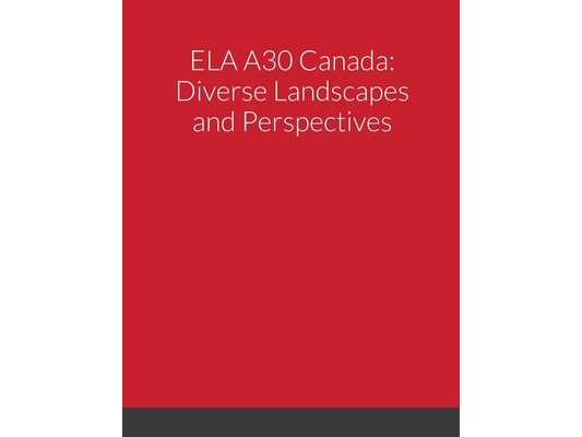 Ela A30: Canada Diverse Landscapes and Perspectives