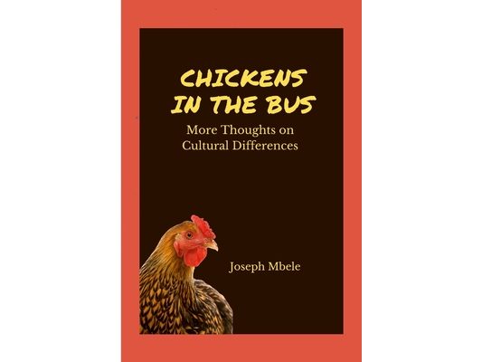Chickens in the Bus: More Thoughts on Cultural Differences