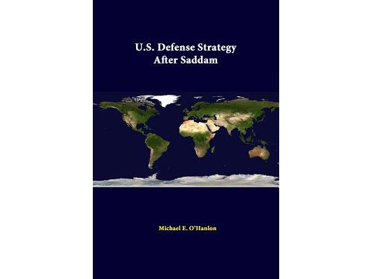 U.S. Defense Strategy After Saddam