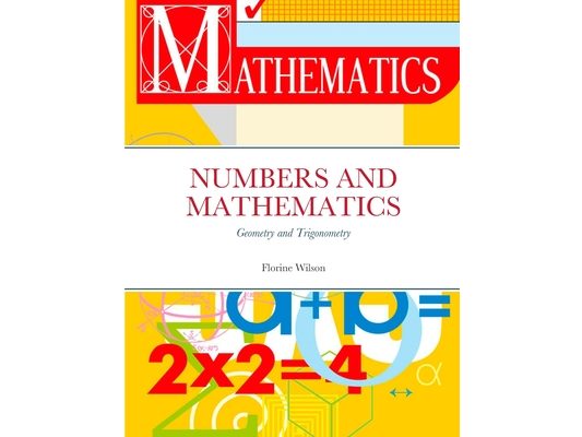 Numbers and Mathematics: Geometry and Trigonometry