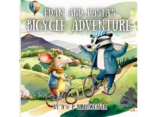 Edam and Pasta's Bicycle Adventure