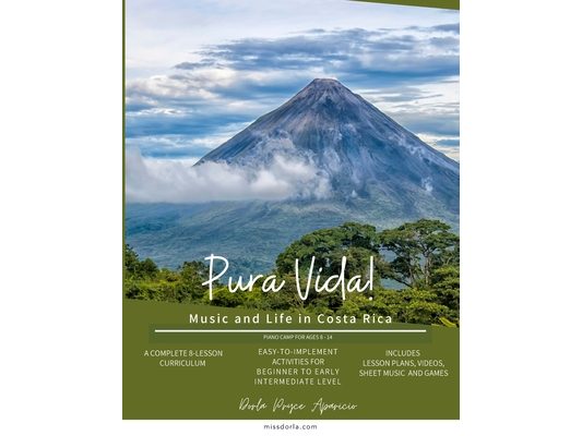 Pura Vida!: Music and Life in Costa Rica Piano Camp Ages 8-14
