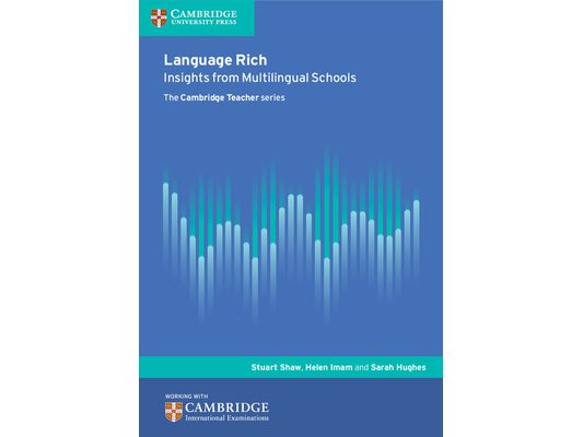 Language Rich: Insights from Multilingual Schools