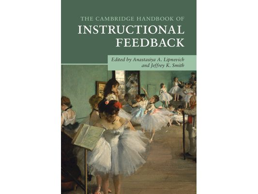 The Cambridge Handbook of Instructional Feedback
