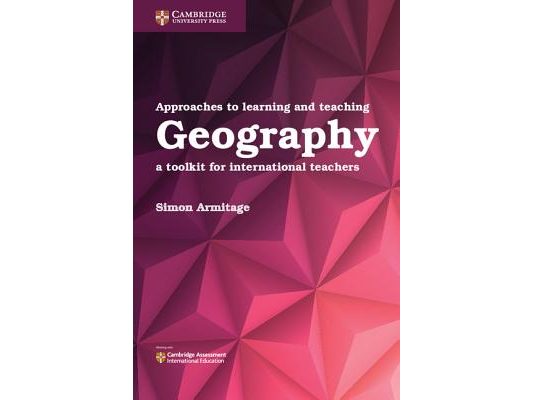Approaches to Learning and Teaching Geography: A Toolkit for International Teachers