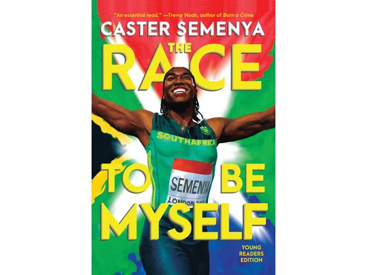 The Race to Be Myself Young Readers Edition