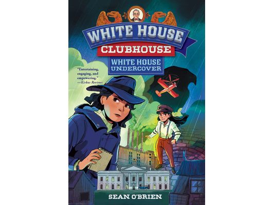 White House Undercover (White House Clubhouse Series)