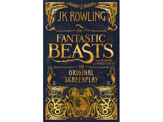 Fantastic Beasts and Where to Find Them: The Original Screenplay
