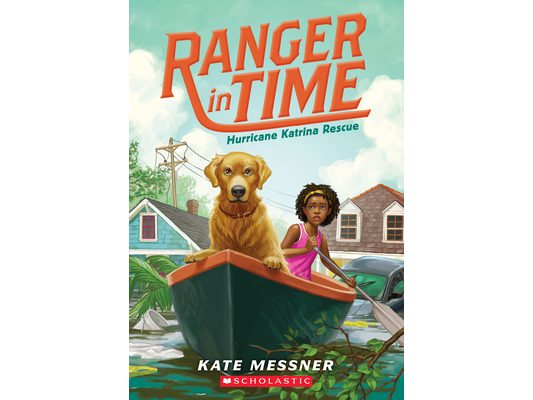 Hurricane Katrina Rescue (Ranger in Time #8): Volume 8