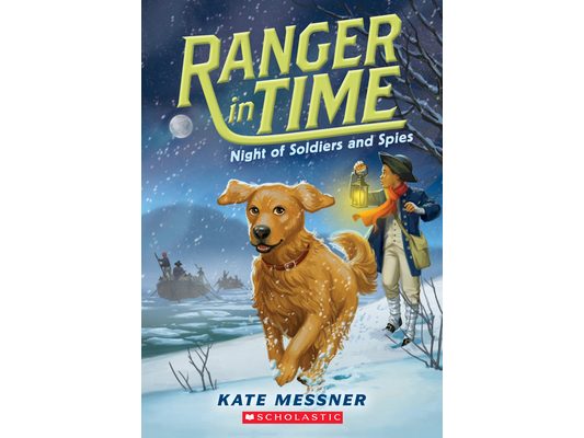 Night of Soldiers and Spies (Ranger in Time #10): Volume 10