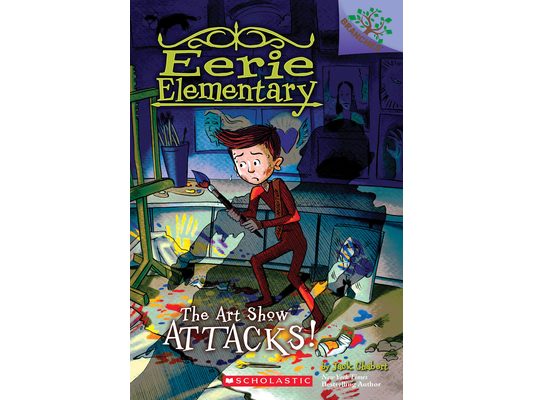 The Art Show Attacks!: A Branches Book (Eerie Elementary #9)