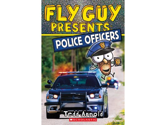Fly Guy Presents: Police Officers (Scholastic Reader, Level 2): Volume 11
