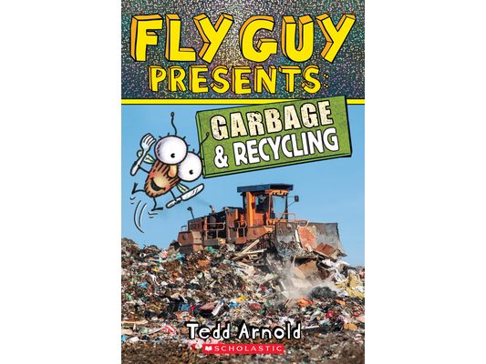 Fly Guy Presents: Garbage and Recycling (Scholastic Reader, Level 2)