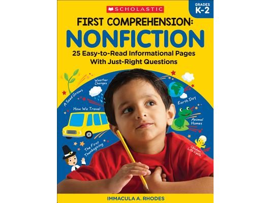 First Comprehension: Nonfiction: 25 Easy-To-Read Informational Pages with Just-Right Questions