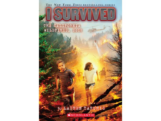 I Survived the California Wildfires, 2018 (I Survived #20)