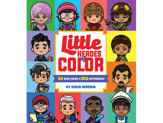 Little Heroes of Color: 50 Who Made a Big Difference