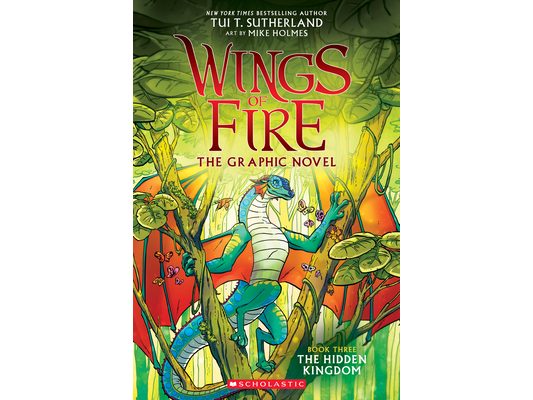Wings of Fire: The Hidden Kingdom: A Graphic Novel (Wings of Fire Graphic Novel #3): Volume 3