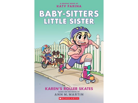 Karen's Roller Skates: A Graphic Novel (Baby-Sitters Little Sister #2) (Baby-Sitters Little Sister Graphix)