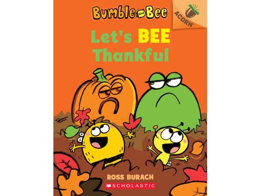 Let's Bee Thankful: An Acorn Book (Bumble and Bee #3)