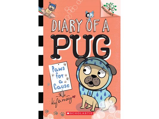 Paws for a Cause: A Branches Book (Diary of a Pug #3)