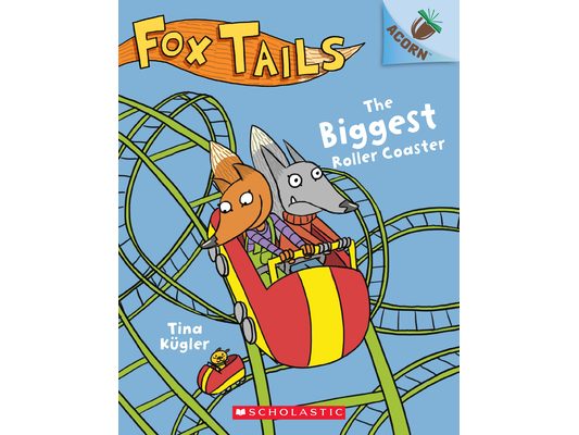 The Biggest Roller Coaster: An Acorn Book (Fox Tails #2): Volume 2