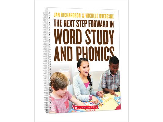 The Next Step Forward in Word Study and Phonics