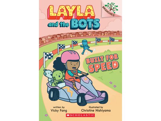 Built for Speed: A Branches Book (Layla and the Bots #2): Volume 2