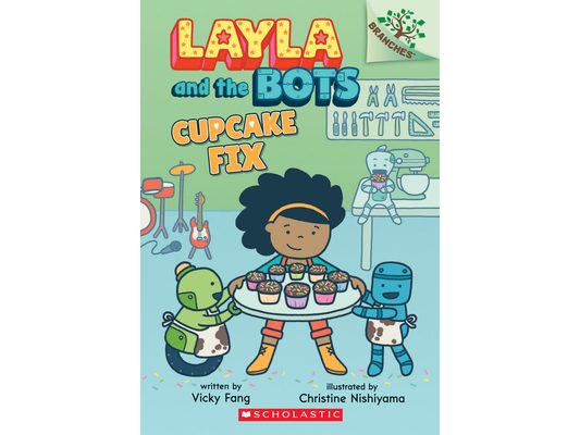 Cupcake Fix: A Branches Book (Layla and the Bots #3)
