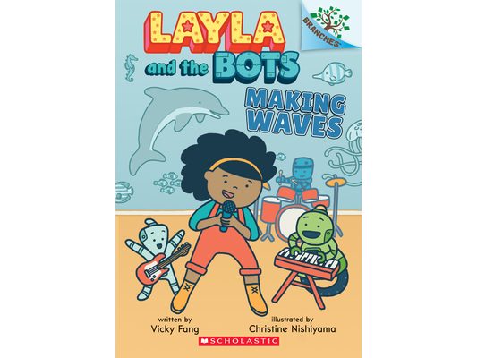 Making Waves: A Branches Book (Layla and the Bots #4)