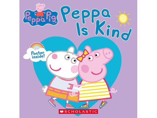 Peppa Pig: Peppa Is Kind