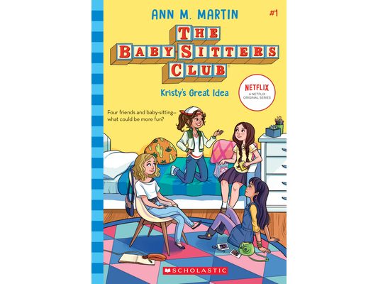 Kristy's Great Idea (the Baby-Sitters Club #1): Volume 1