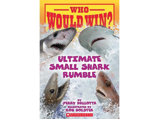 Who Would Win?: Ultimate Small Shark Rumble: Volume 28
