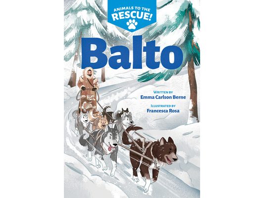 Balto (Animals to the Rescue #1)