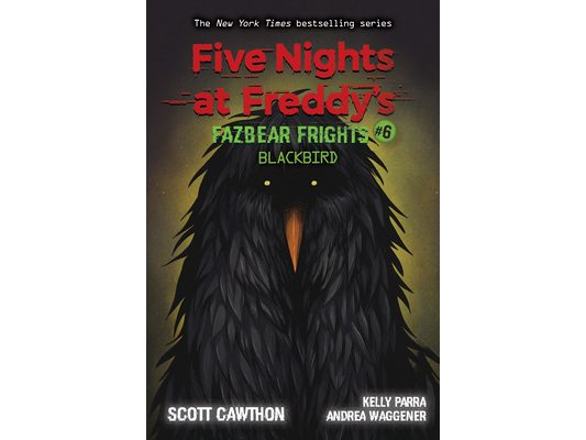 Blackbird: An Afk Book (Five Nights at Freddy's: Fazbear Frights #6): Volume 6