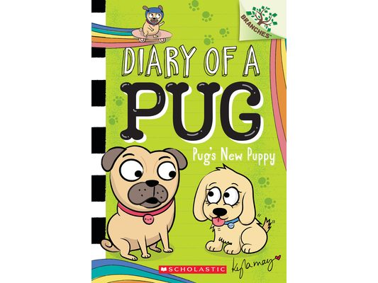 Pug's New Puppy: A Branches Book (Diary of a Pug #8): Volume 8