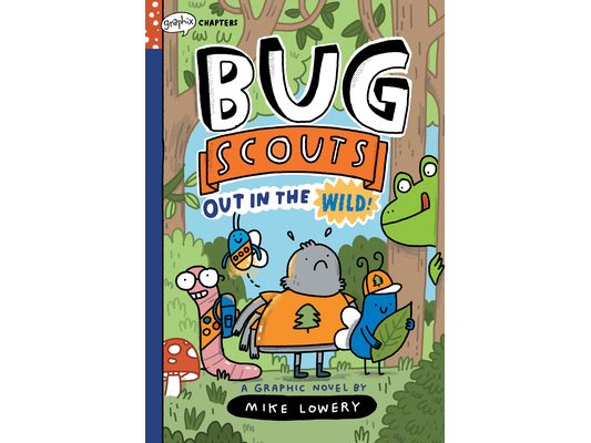 Out in the Wild!: A Graphix Chapters Book (Bug Scouts #1)