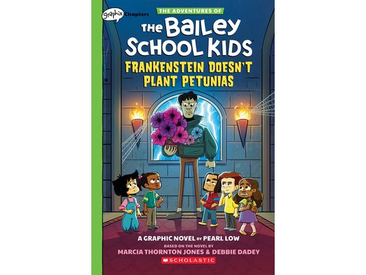 Frankenstein Doesn't Plant Petunias: A Graphix Chapters Book (the Adventures of the Bailey School Kids #2): Volume 2