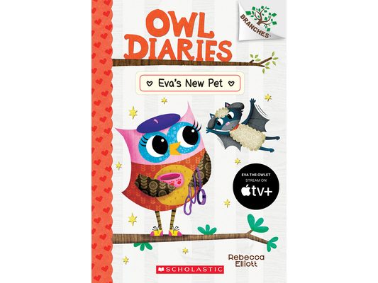Eva's New Pet: A Branches Book (Owl Diaries #15): Volume 15